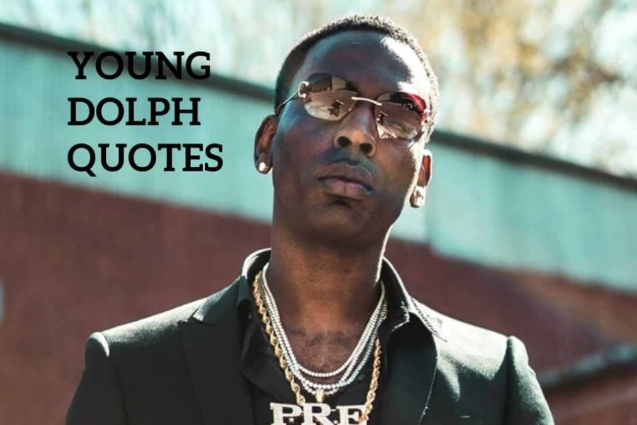 50 Best Young Dolph Quotes - Quotes Mesh