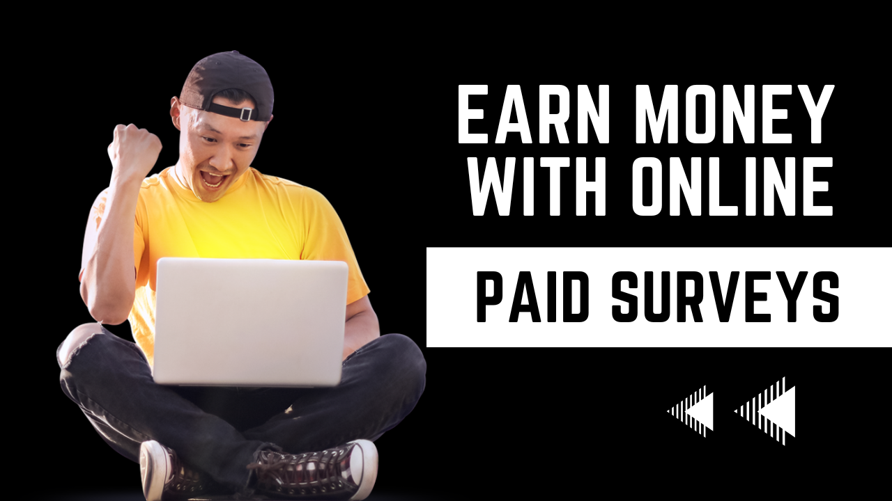 Earn Money with Paid Online Surveys