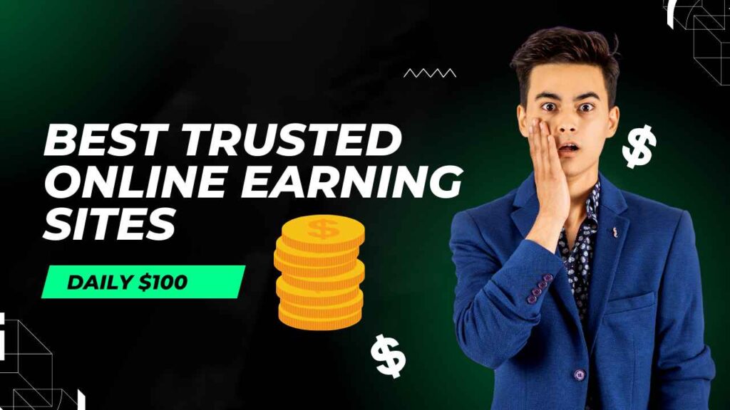 Trusted Online Earning Sites